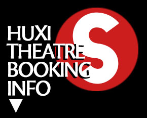 Huxi Theatre Theatre Booking Instructions